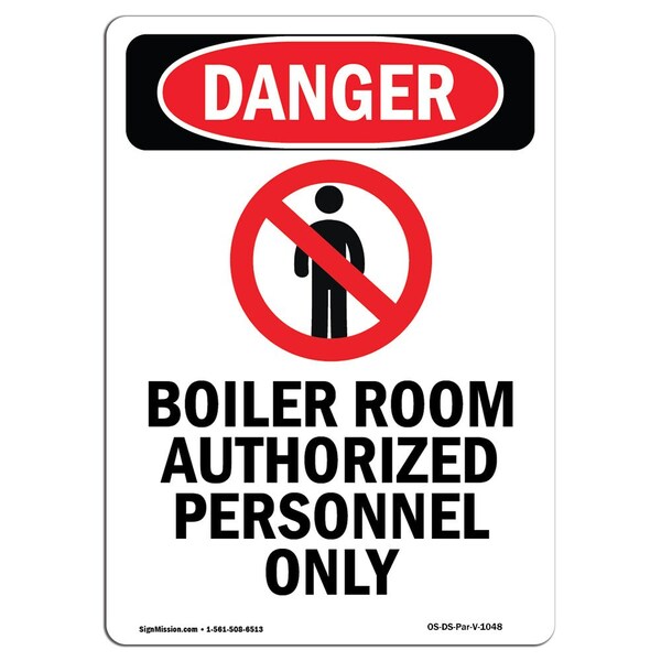 Signmission Safety Sign, OSHA Danger, 14" Height, Boiler Room Authorized, Portrait OS-DS-D-1014-V-1048 - main
